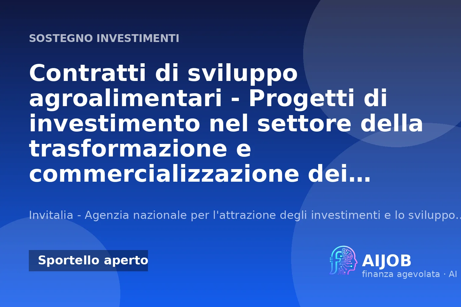 Contratti di sviluppo agroalimentari: sportello riaperto per la trasformazione e commercializzazione