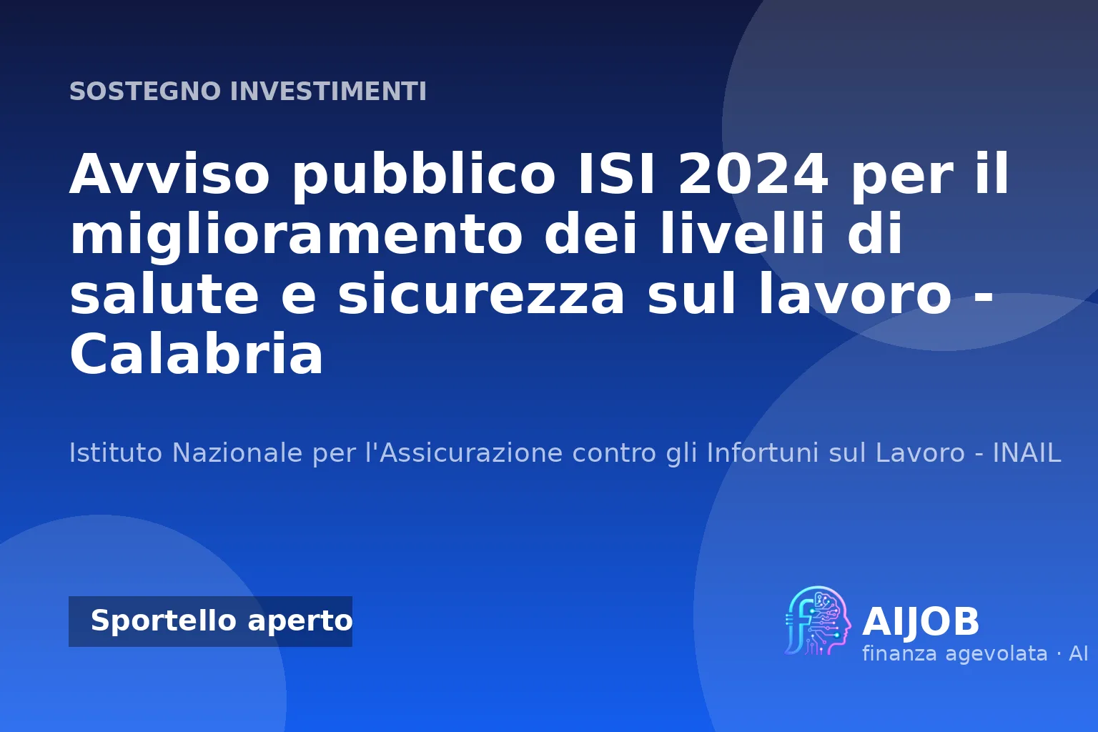 Avviso ISI 2024 Inail in Calabria: incentivi per salute e sicurezza sul lavoro
