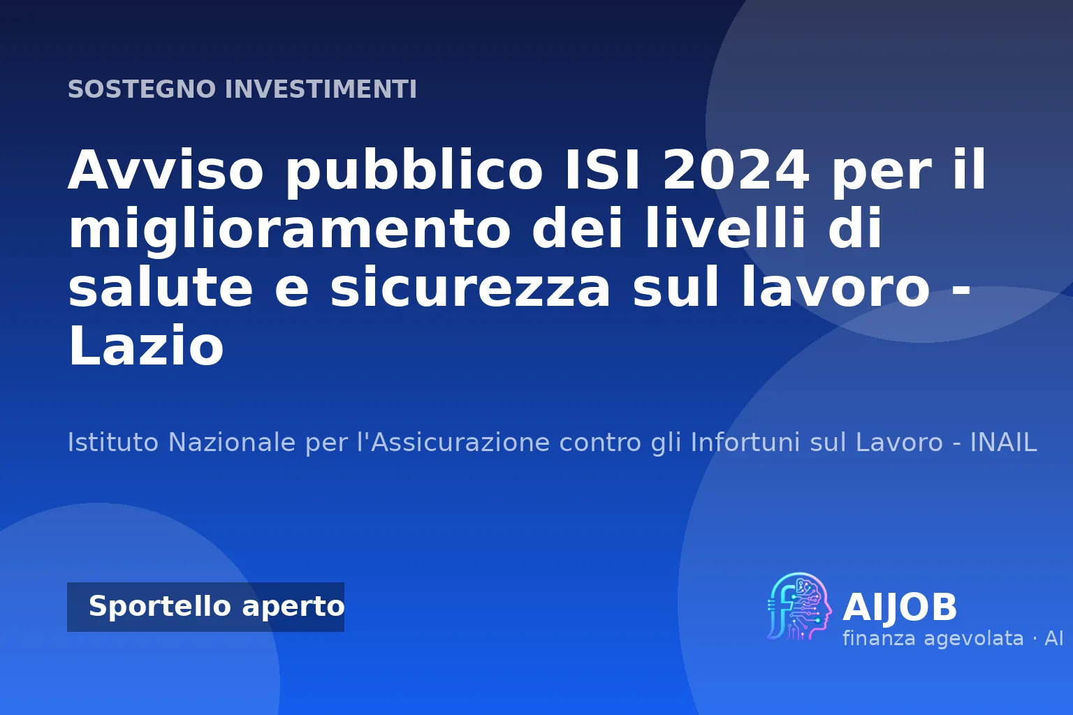 Avviso ISI 2024 INAIL Lazio: incentivi per salute e sicurezza sul lavoro