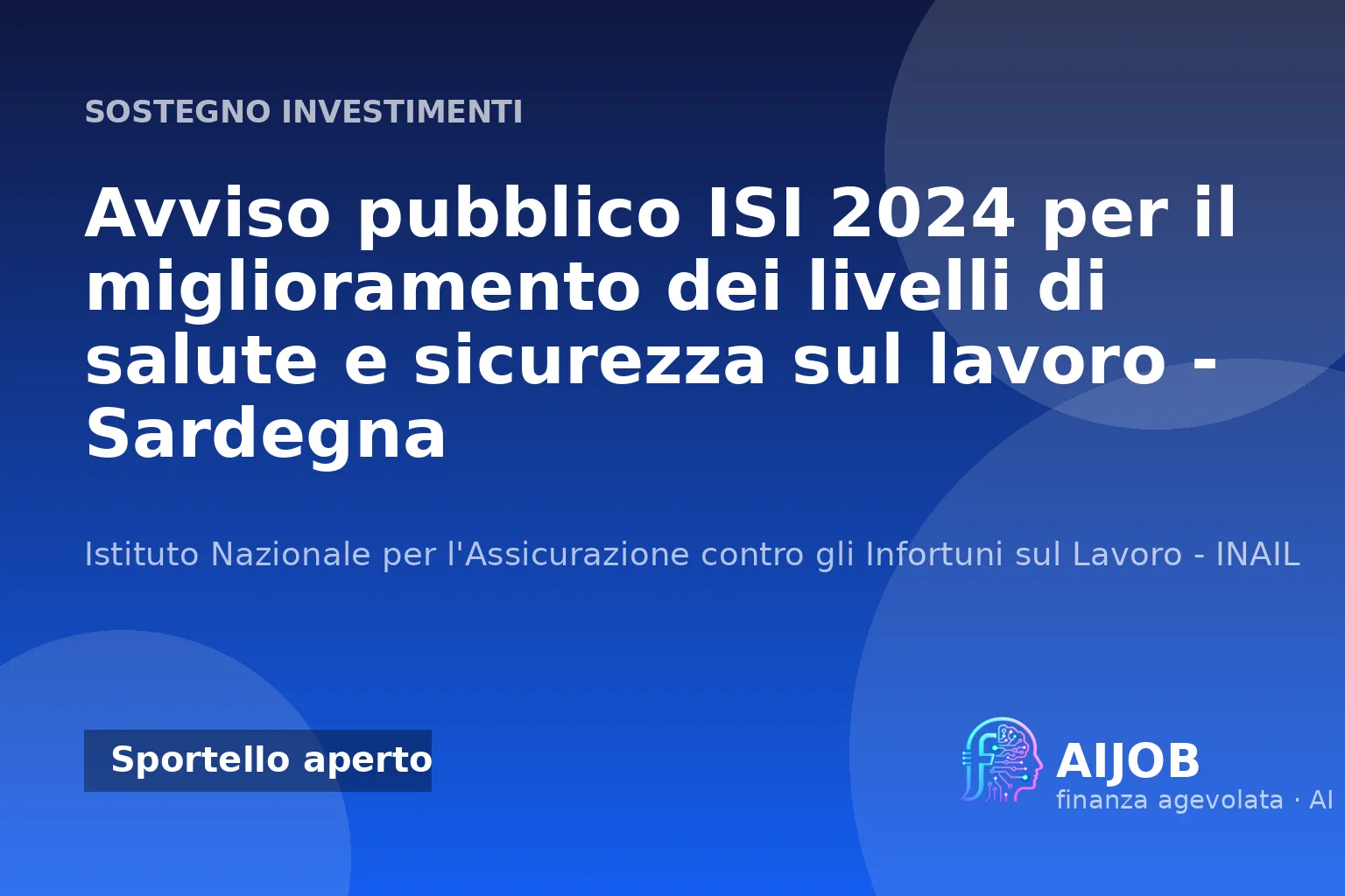 Avviso ISI 2024 Inail in Sardegna: incentivi per salute e sicurezza sul lavoro