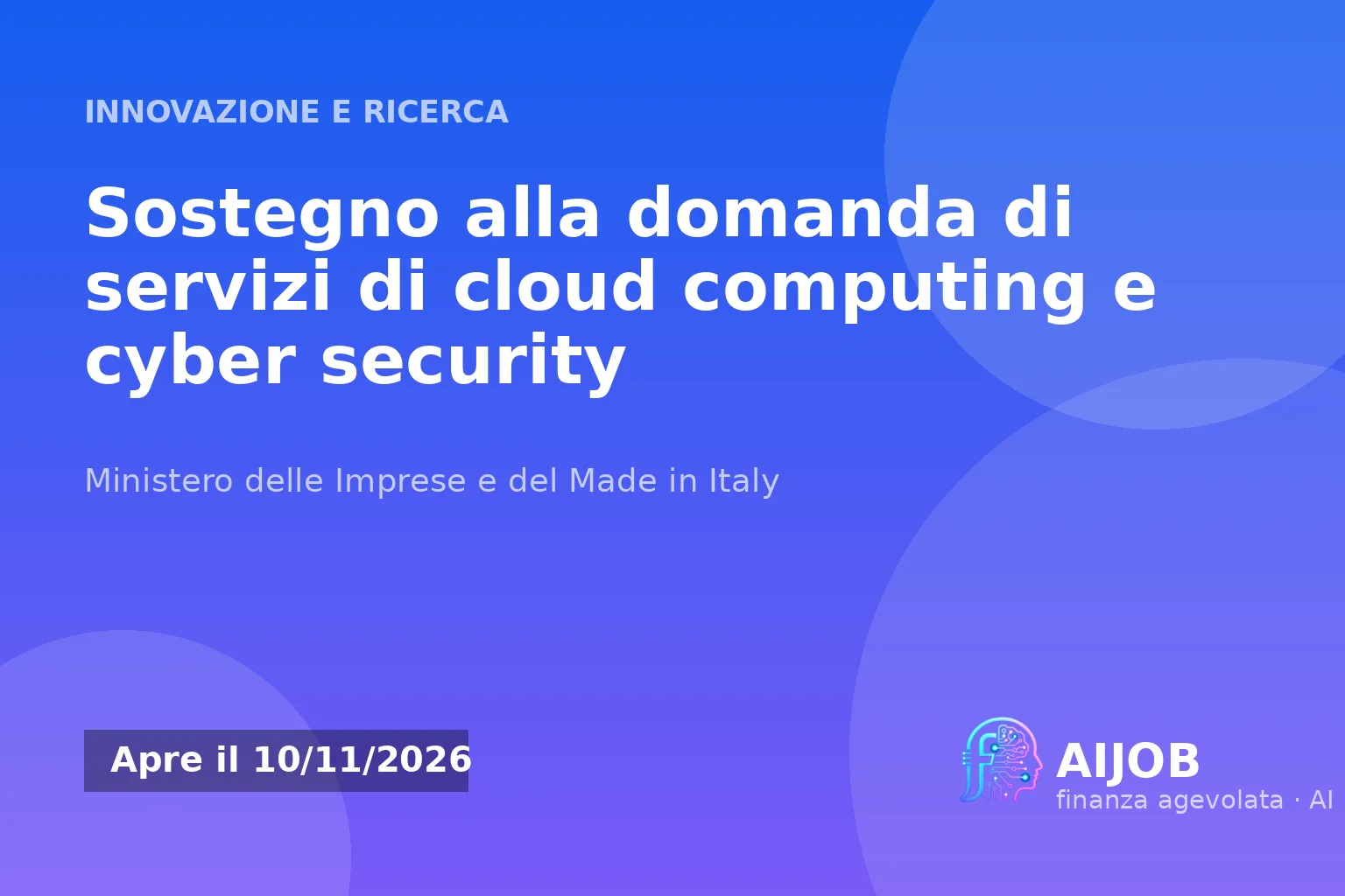 Voucher Cloud & Cybersecurity: al via le domande per PMI e lavoratori autonomi