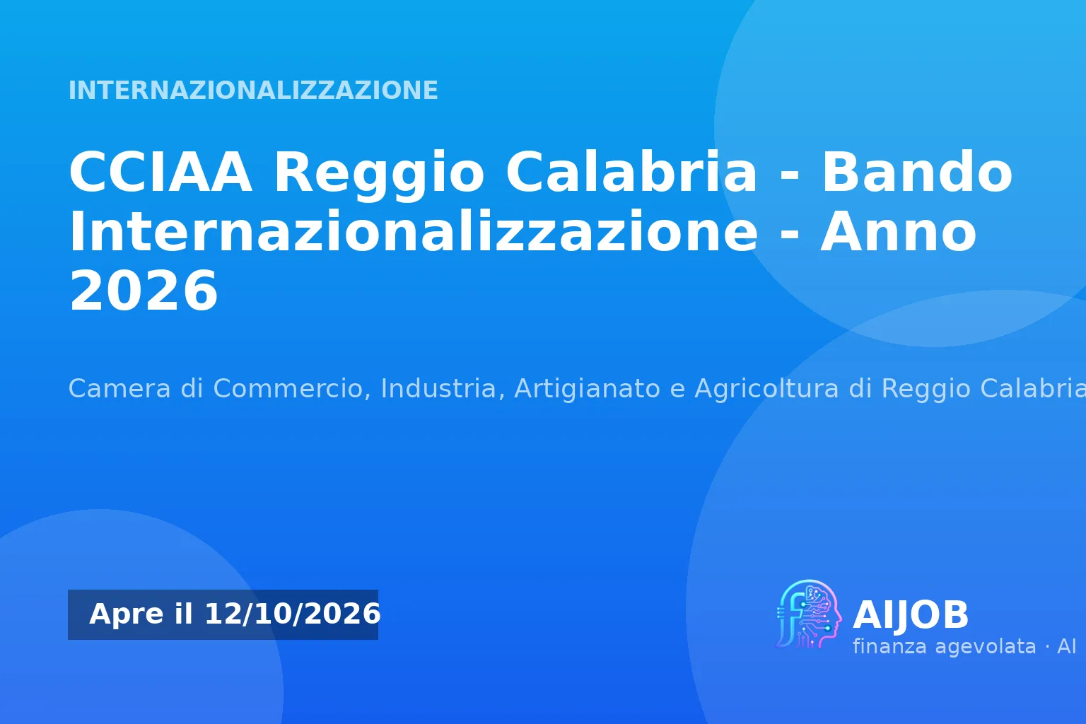 CCIAA Reggio Calabria - Bando Internazionalizzazione Anno 2026