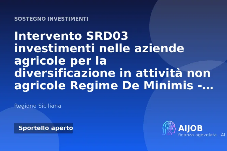 SRD03 Sicilia: investimenti per la diversificazione non agricola delle aziende agricole