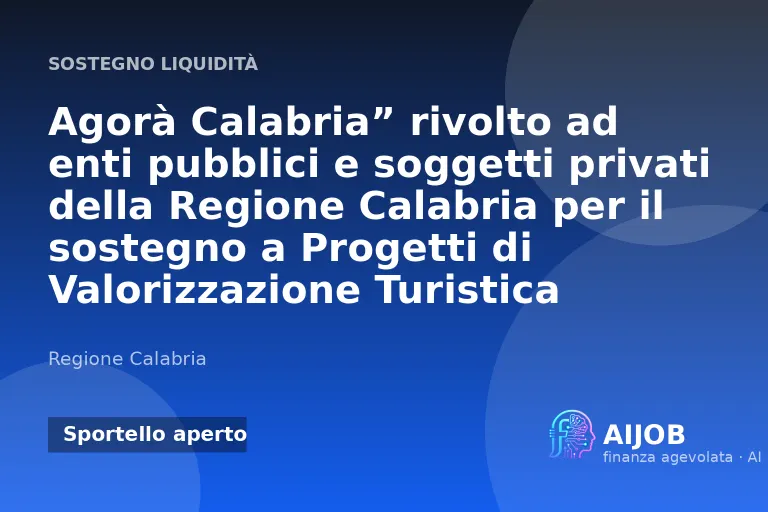 Agorà Calabria: contributo a fondo perduto per eventi turistici in Calabria