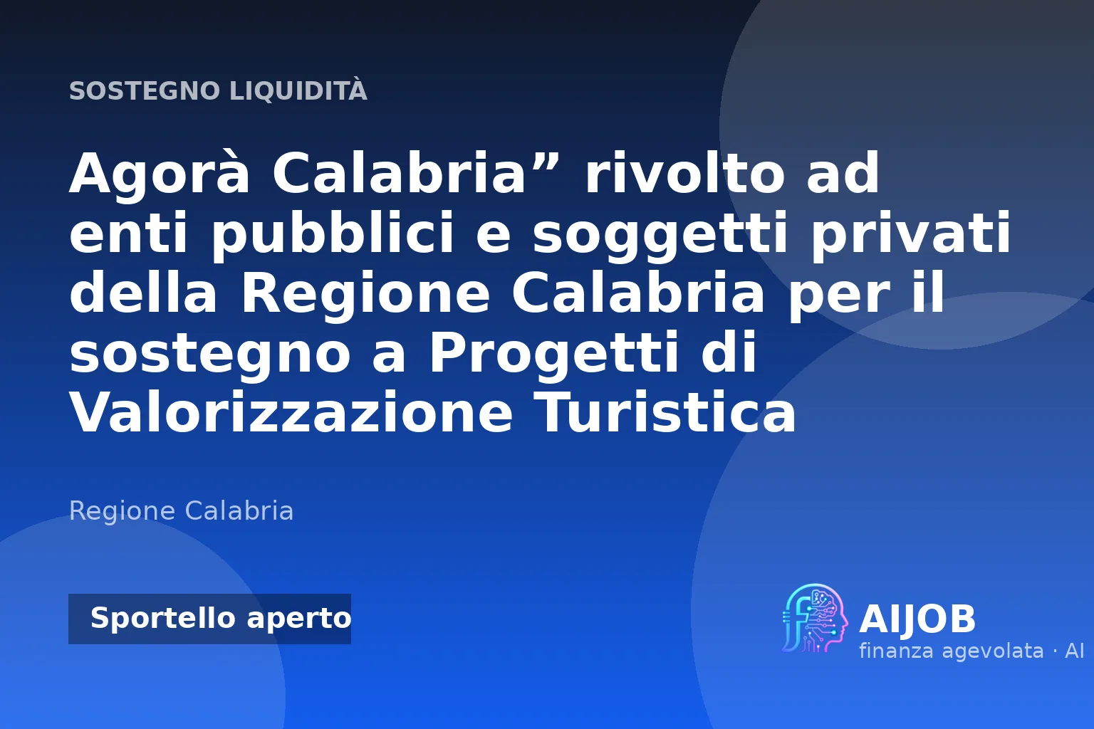 Agorà Calabria: contributo a fondo perduto per eventi turistici in Calabria