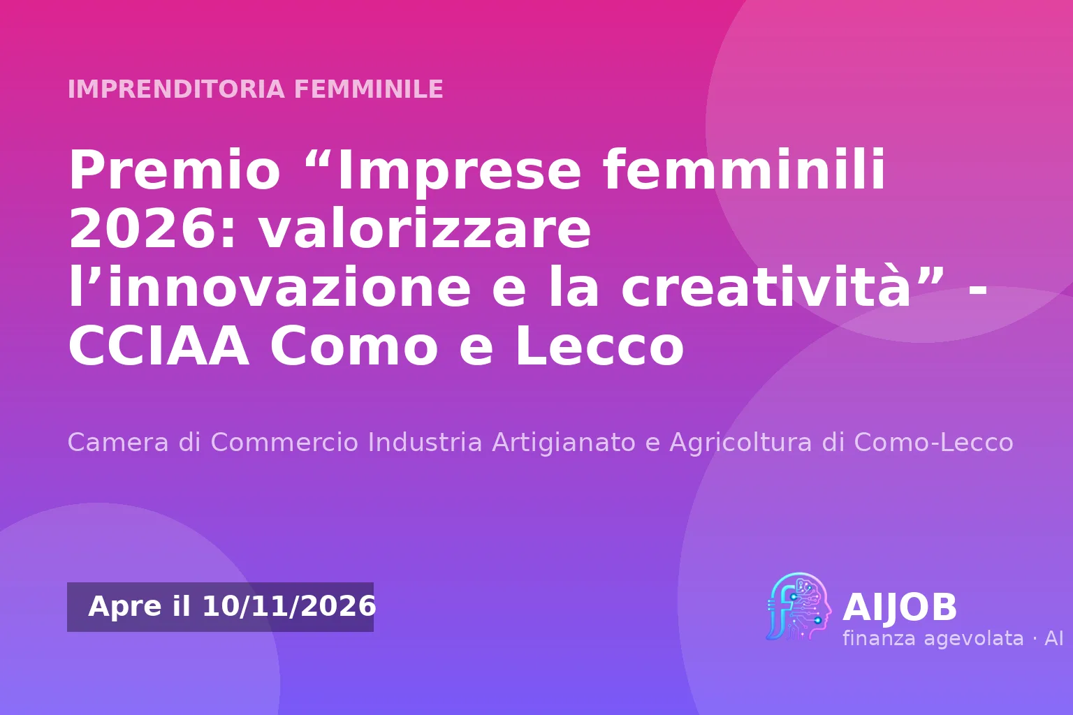 Premio Imprese femminili 2026: valorizzare l’innovazione e la creatività - CCIAA Como e Lecco