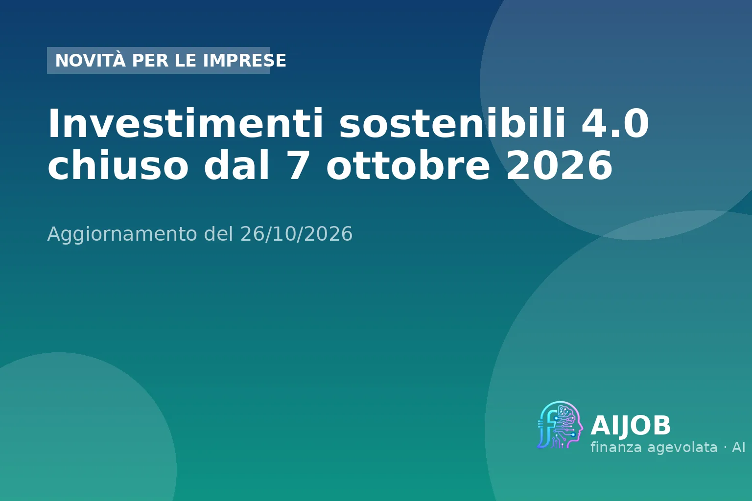 Investimenti sostenibili 4.0 chiuso dal 7 ottobre 2026