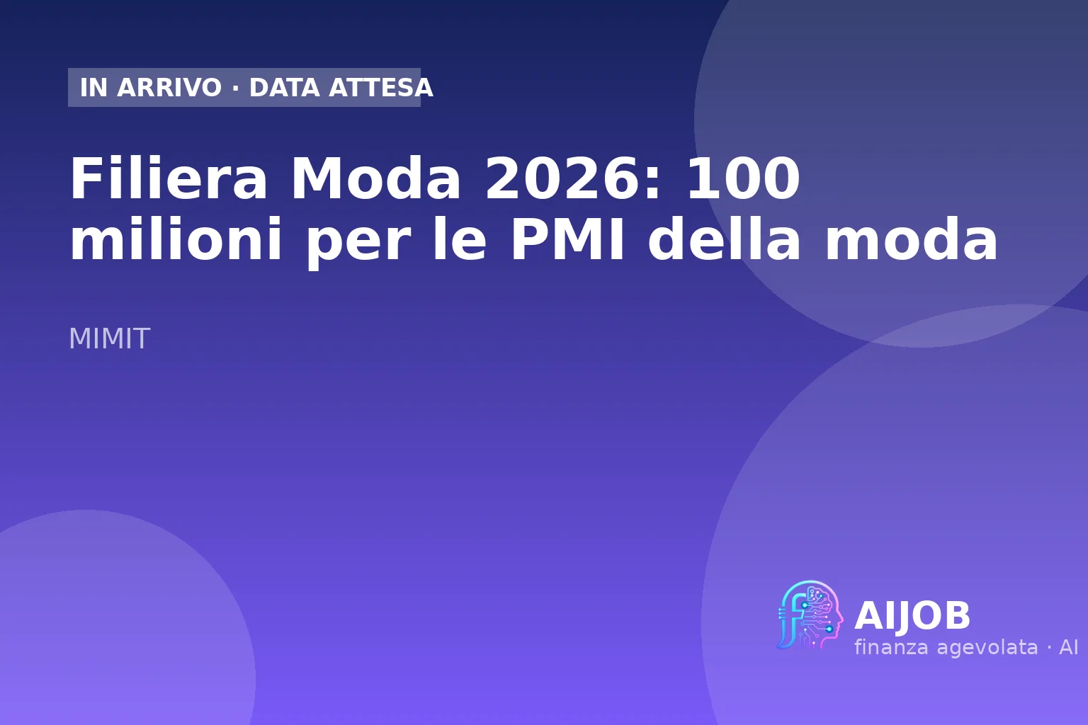 Filiera Moda 2026: 100 milioni per le PMI, cosa preparare