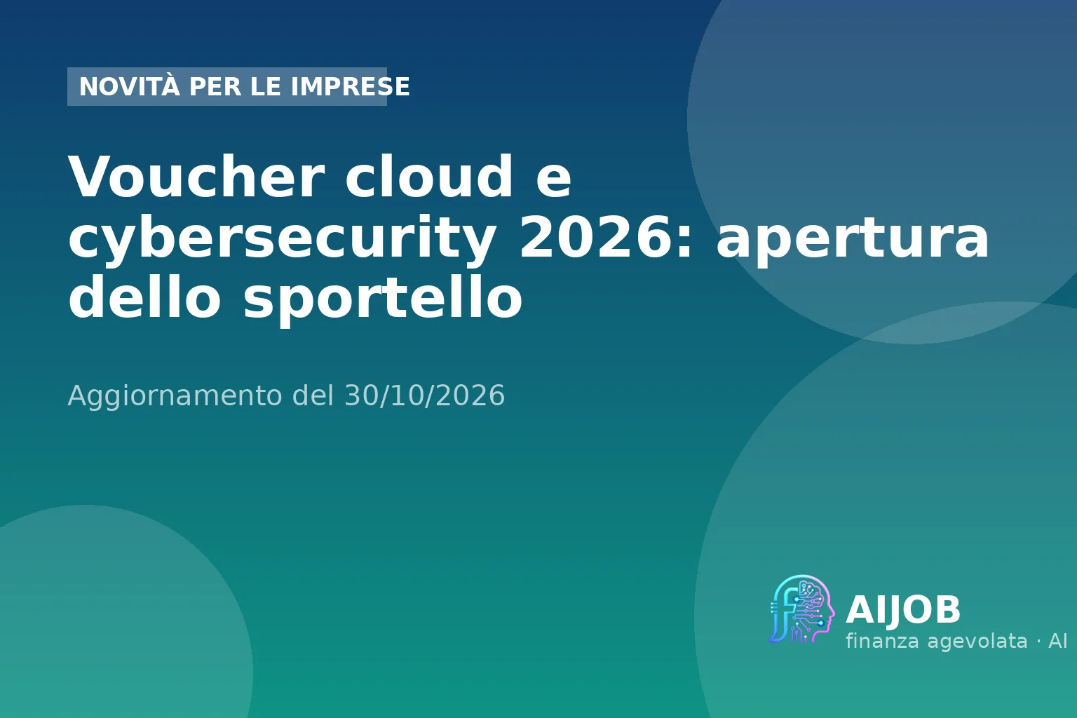 Voucher cloud e cybersecurity 2026: apertura dello sportello